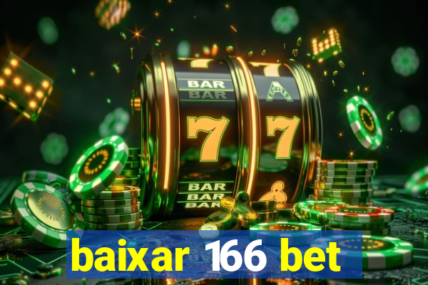 baixar 166 bet